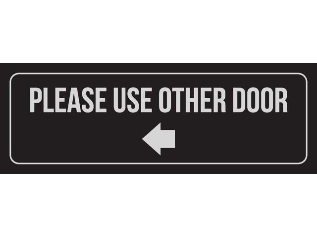 Black Background With Silver Font Please Use Other Door Left