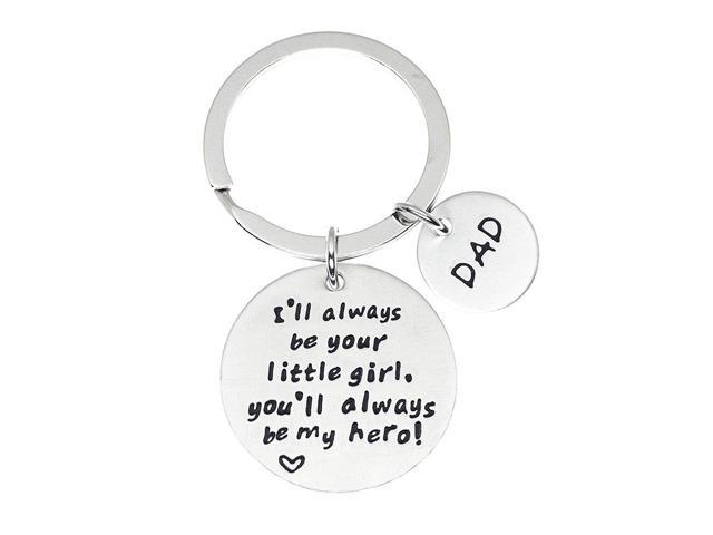 Youll Always Be My Hero Keychain Father Daughter Keychain Fathers Day Birthday Gifts Ill Always Be Your Little Girl 