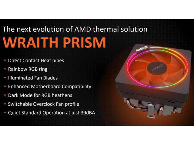 Christ off belief AMD Wraith Prism LED RGB Cooler Fan for Ryzen 7 2700X / 3700X / 3800X and  Ryzen 9 3900X 3900XT Processors - Newegg.com