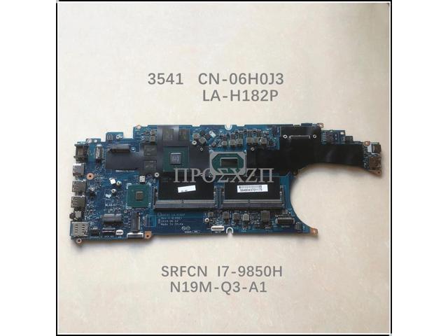 3541 Laptop Motherboard CN-06H0J3 06H0J3 LA-H182P Mainboard  With SRFCN I7-9850H CPU N19M-Q3-A1 100% Working Well