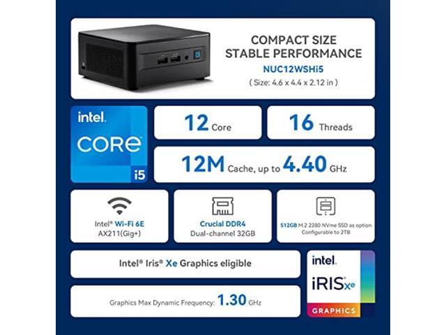 Intel NUC 12 NUC12WSHi5 Wall Street Canyon Mini Computer 12th Gen Intel  Core i5-1240P， 12 Cores (4P+8E)， 16 Threads， 12MB Intel Smart Cache， Intel  Iri