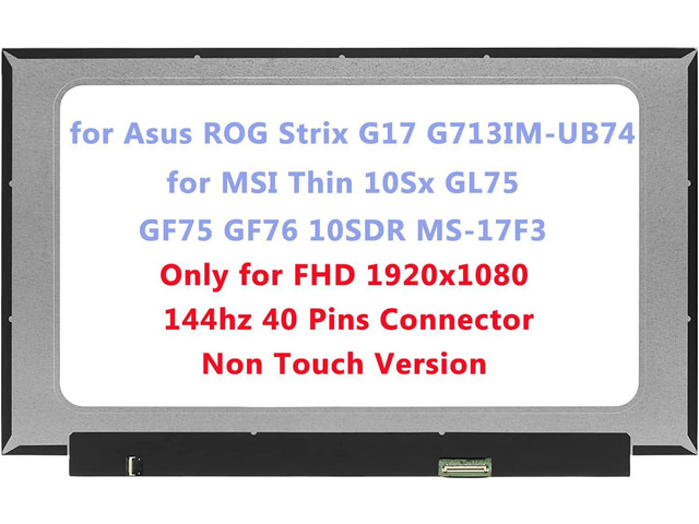 17.3" FHD 144Hz IPS LCD Screen Replacement For ASUS TUF706H TUF706HM TUF706HEB Laptops - Matte Finish, 40-Pin, With Tools