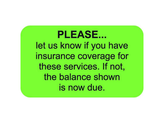 Insurance Labels, PLEASE... let us know if you have insurance coverage ...