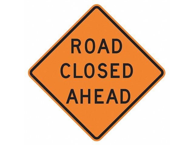 LYLE W20-3D-30HA Road Sign,Road Closed Ahead,30 x 30In - Newegg.com