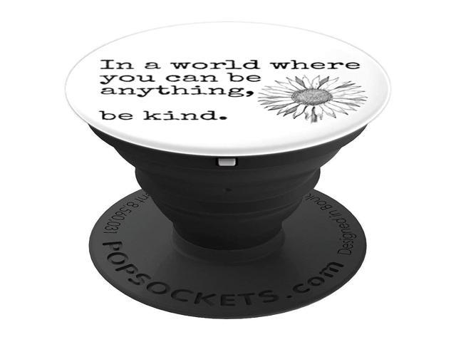 Cell Phone Pop Out Button Pop Up Holder Inspirational Quotes PopSockets Grip and Stand for Phones and Tablets