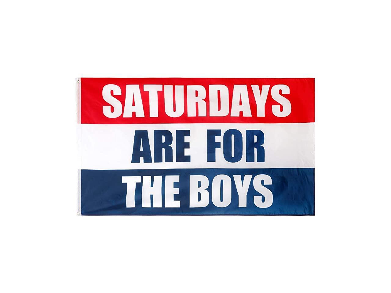 Saturdays Are For The Boys Flag 3X5FT Banner Indoor Outdoor Dorm Room Wall Decor