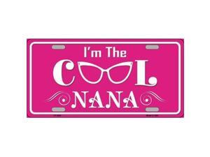 Smart Blonde LP-8282 Im The Cool Nana Novelty Metal License Plate Smart Blonde LP-8282 Im The Cool Nana Novelty Metal License Plate
