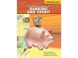 Houghton Mifflin The Mathematics Of Banking And Credit Gr 6 & Up 9780547625614 Houghton Mifflin The Mathematics Of Banking And Credit Gr 6 & Up 9780547625614