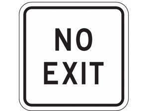 LYLE FA-022-18HA Traffic Sign,18 x 18In,BK/WHT,No Exit LYLE FA-022-18HA Traffic Sign,18 x 18In,BK/WHT,No Exit