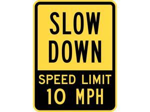 LYLE T1-1029-HI_18x24 Sign, Slow Down Speed Limit 10 MPH, 24x18, Height: 24 in LYLE T1-1029-HI_18x24 Sign, Slow Down Speed Limit 10 MPH, 24x18, Height: 24 in