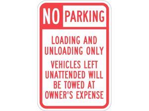 LYLE T1-1101-HI_12x18 Loading & Unloading Zone No Parking Sign, 12" W, 18" H, LYLE T1-1101-HI_12x18 Loading & Unloading Zone No Parking Sign, 12" W, 18" H,
