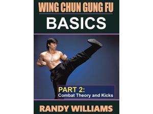 Wing Chun Gung Fu Basics #2 Combat & Theory Kicks DVD Randy Williams Wing Chun Gung Fu Basics #2 Combat & Theory Kicks DVD Randy Williams