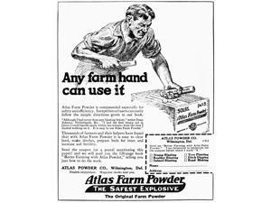 Historic advertisement of Atlas Farm Powder The Safest Explosive with illustration of farmer handling sticks of explosive powder from the early 20th century Poster Print (13 x 17)