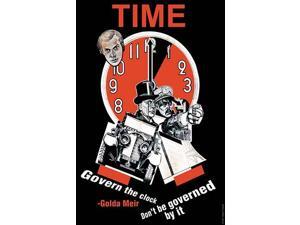 Govern the clock dont be governed by it Golda Meir Poster Print by Golda Meir (18 x 24) Govern the clock dont be governed by it Golda Meir Poster Print by Golda Meir (18 x 24)