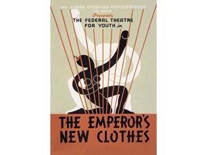 Poster for Federal Theatre Project presentation of The Emperors New Clothes at the Adelphi Theatre 54th Street east of 7th Ave NYC In the depression of the 1930s a federal stimulus stimulus program w Poster for Federal Theatre Project presentation of The Emperors New Clothes at the Adelphi Theatre 54th Street east of 7th Ave NYC In the depression of the 1930s a federal stimulus stimulus program w