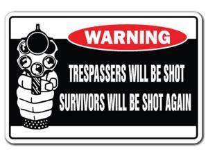 TRESPASSERS WILL BE SHOT SURVIVORS WILL BE SHOT AGAIN Warning Decal security