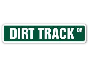 DIRT TRACK Street Sign BMX ATV trucks cars race| Indoor/Outdoor DIRT TRACK Street Sign BMX ATV trucks cars race| Indoor/Outdoor