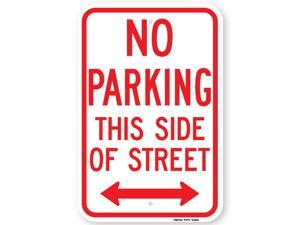 No Parking This Side of Street Sign (with Double Arrow) No Parking This Side of Street Sign (with Double Arrow)