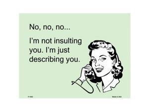 Smart Blonde P-1002 Im Not insulting You E-Cards Metal Novelty Small Parking Sign Smart Blonde P-1002 Im Not insulting You E-Cards Metal Novelty Small Parking Sign
