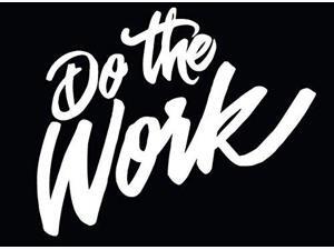 Do The Work Motivational Decal Vinyl Sticker|Cars Trucks Vans Walls Laptop| White |5.5 x 4.5 in|CCI1043 Do The Work Motivational Decal Vinyl Sticker|Cars Trucks Vans Walls Laptop| White |5.5 x 4.5 in|CCI1043