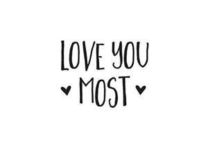 Love You Most Decal Vinyl Sticker|Cars Trucks Vans Walls Laptop| BLACK |5.5 x 4.25 in|CCI1080 Love You Most Decal Vinyl Sticker|Cars Trucks Vans Walls Laptop| BLACK |5.5 x 4.25 in|CCI1080