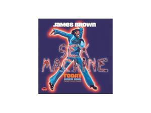 James Brown - Sex Machine Today James Brown - Sex Machine Today