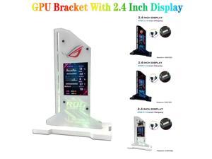 Vertical GPU Bracket RGB With 2.4 inch Display LED Monitor Screen ROG MSI Video Card Holder For PC Cabinet Decorattion M/B SYNC