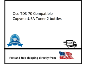 Oce TDS-700 2 bottles Compatible CopymatUSA Toner Oce TDS-700 2 bottles Compatible CopymatUSA Toner