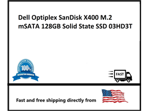 Solid State SSD 03HD3T Dell Optiplex SanDisk X400 M.2 mSATA 128GB Solid State SSD 03HD3T Dell Optiplex SanDisk X400 M.2 mSATA 128GB