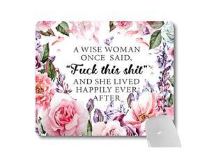 A Wise Woman Once Said Explicit and She Lived Happily Ever After Funny Quote Mouse Pad Vintage Pink Floral Blue Butterflies Flowers Inspirational Mouse Pads