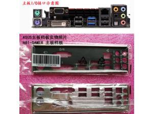 I/O shield back plate of motherboard for ASUS H81-GAMER  just shield backplate