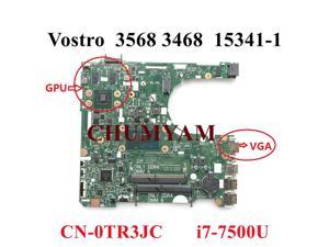 15341-1 i7-7500U 2GB FOR Vostro Series 14 3468 / 15 3568 Laptop Notebook Motherboard CN-0TR3JC TR3JC Mainboard