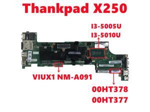FRU:00HT378 00HT377 Mainboard For Lenovo Thankpad X250 Laptop Motherboard VIUX1 NM-A091 With I3-5005U I3-5010U CPU 100% Tested