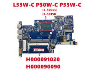 H000091020 H000090090 For Toshiba SATELLITE L55W-C P50W-C P55W-C Laptop Motherboard With I3-5005U I3-5015U 100% Test Working