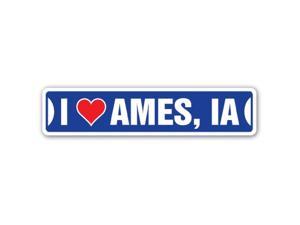 I Love Ames, Iowa Street Sign Ia City State Us Wall Road Décor Gift
