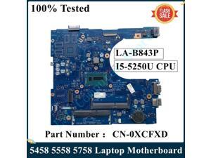 Lsc para dell inspiron 5458 5558 5758 portátil placa-mãe I5-5250U cpu LA-B843P CN-0XCFXD xcfxd 100% testado