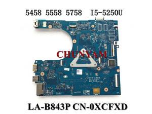 I5-5250U For INSPIRON 5458 5558 5758 Laptop Notebook Motherboard LA-B843P CN-0XCFXD XCFXD Mainboard 100% Tested