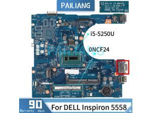 Laptop motherboard For DELL Inspiron 5558 i5-5250U Mainboard 0NCF24  LA-B843P SR26C VGA DDR3 tesed