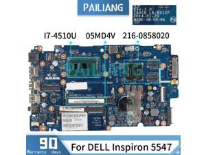 Laptop motherboard For DELL Inspiron 5547 I7-4510U Mainboard CN-05MD4V LA-B012P SR1EB 216-0858020 DDR3 tesed