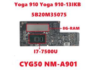 FRU: 5B20M35075 Mainboard For Lenovo Yoga 910 Yoga 910-13IKB Laptop Motherboard CYG50 NM-A901 With I7-7500U RAM-8G 100% Test OK