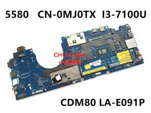 CN-0MJ0TX MJ0TX FOR Dell Latitude 5580 Laptop Motherboard CDM80 LA-E091P I3-7100U CPU mainboard 100%tested