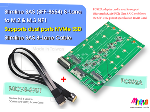 PC892A - Slimilne SAS (SFF-8654) 8-Lane to M.3 NF1 SSD dual ports Adapter to Slimline SAS 8-Lane to OCulink 8-Lane Cable KIT PC892A - Slimilne SAS (SFF-8654) 8-Lane to M.3 NF1 SSD dual ports Adapter to Slimline SAS 8-Lane to OCulink 8-Lane Cable KIT