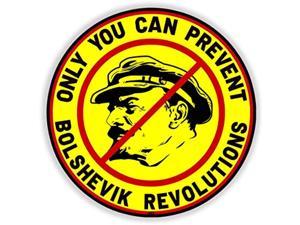 Communism Only You Can Prevent Bolshevik Revolutions Lenin 3.5" Communist Vinyl Indoor Outdoor Laptop Sticker