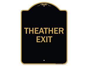 Designer Series Sign - Theater Exit | Black & Gold 18" X 24" Heavy-Gauge Aluminum Architectural Sign | Protect Your Business & Municipality | Made In The Usa