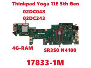 FRU:02DC048 02DC243 For Lenovo ThinkPad Yoga 11E 5th Gen Laptop Motherboard 17833-1M 448.0DA05.001M With N4100 4G-RAM Fully Test
