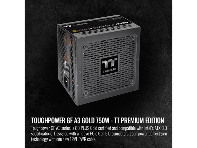 Thermaltake Toughpower GF A3 ATX 3.0 750W 80+ Gold Full Modular SLI/Crossfile Ready Power Supply; PCIe Gen.5 300W 12VHPWR Connector Included;...