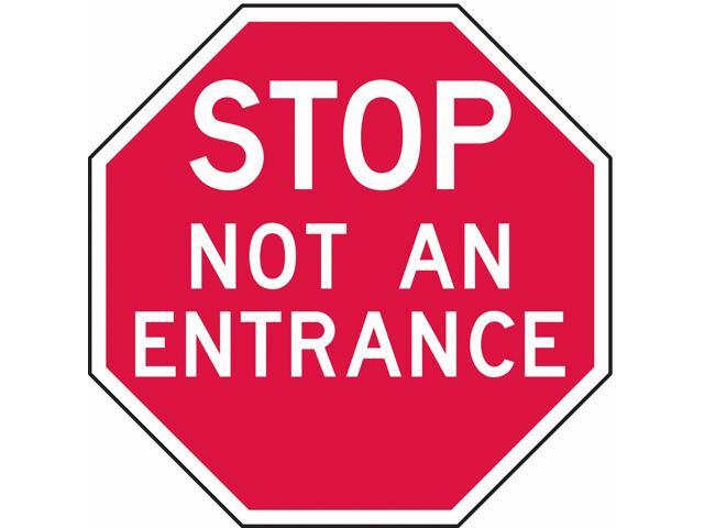 LYLE ST-025-6HA Stop Not An Entrance Sign, 6' W, 6' H, Recycled Aluminum, Red