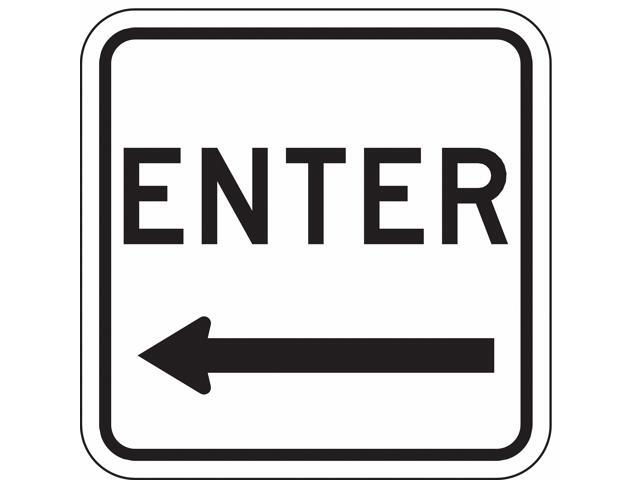 LYLE LR7-64L-18HA Traffic Sign,18 x 18In,BK/WHT,Enter