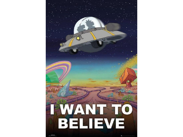 Rick and Morty - I Want to Believe Poster Poster Print (22 x 34)