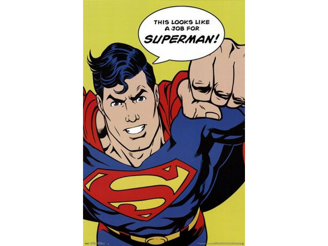 Superman - Looks Like A Job Poster Print (24 x 36)